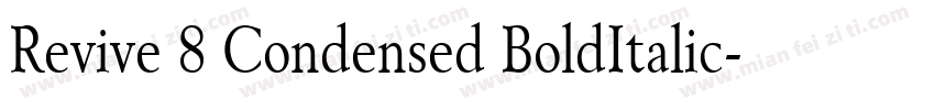 Revive 8 Condensed BoldItalic字体转换